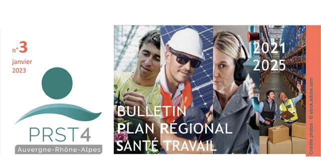 Le 3ème numéro du bulletin d'information du 4ème Plan Régional Santé Travail Auvergne - Rhône-Alpes est paru