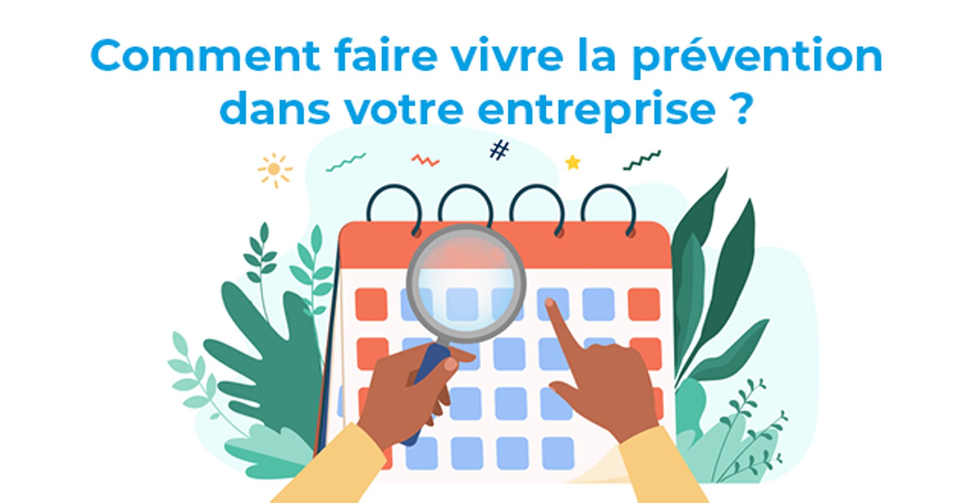 En 2026 : un message de prévention par mois